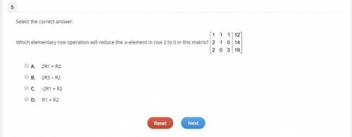 Select the correct answer.Which elementary row operation will reduce the x–element in row 2 to 0 in