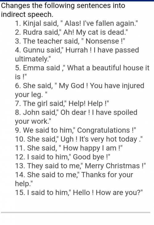 Please help me change the following sentences to indirect speech.