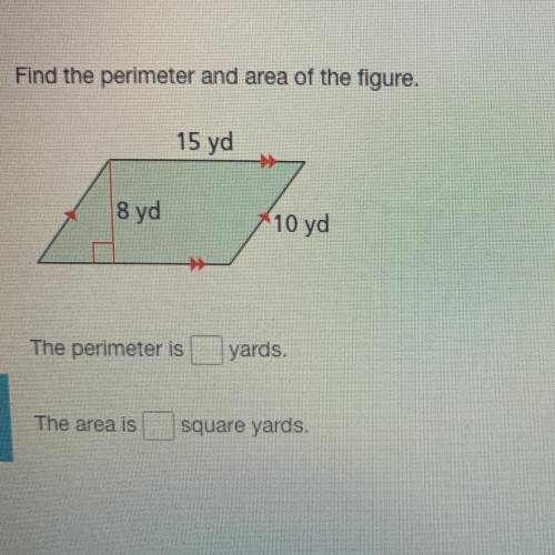 Find the perimeter and area of the figure.
