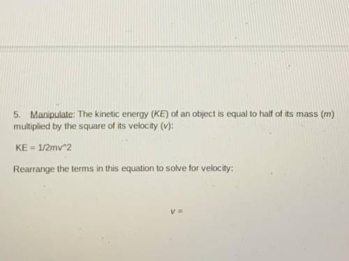 How do you rearrange the terms in the equation for kinetic energy to solve for velocity?