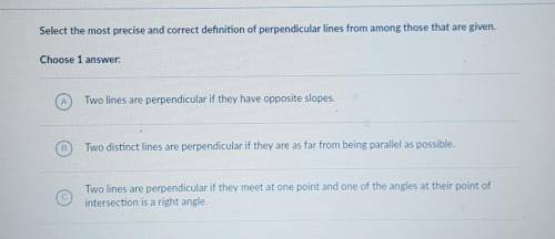 Select the most precise and correct definition of perpendicular lines from among those that are give