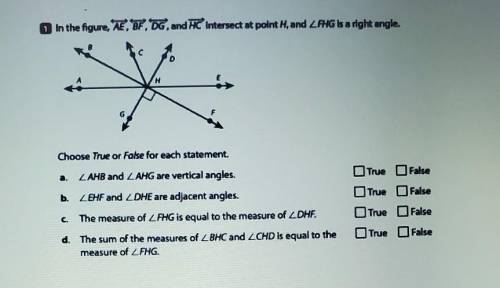 In the figure, AE, F, DG, and HC intersect at point H, and ZFHG is a right angle.Choose True or Fals