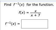 Find f ^−1(x) for the function.