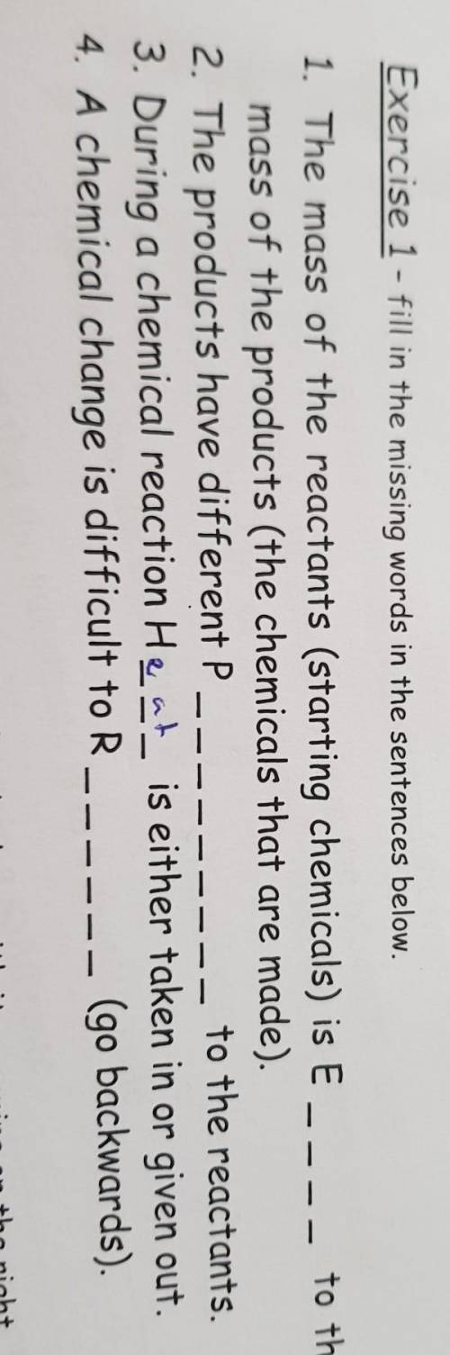 Exercise 1 - fill in the missing words in the sentences below.1. The mass of the reactants (starting