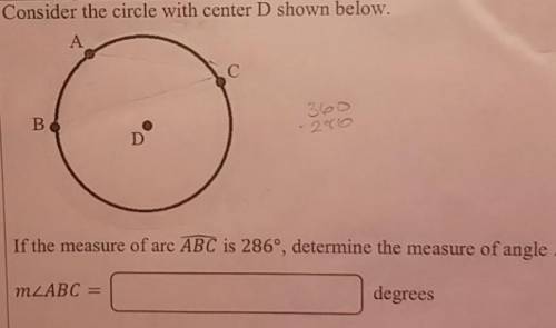 Will mark brainliest :] if the measure of arc ABC is 286°, determine the measure of angle ABC.mABC=