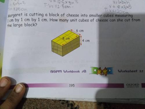 Margaret is cutting a block of cheese into smaller cubes measuring 1 cm by 1 cm by 1 cm.How many uni