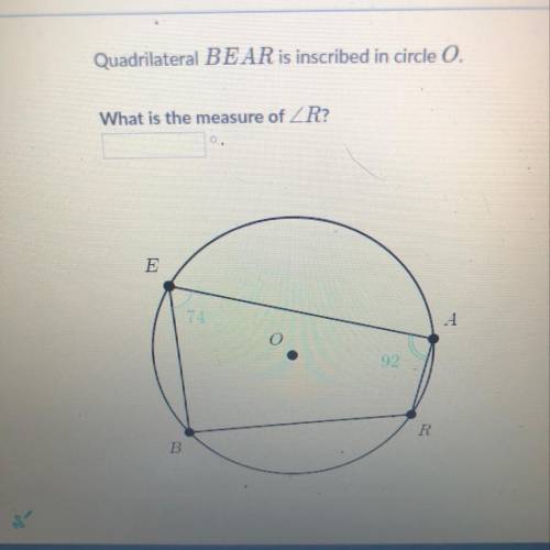 Quadrilateral BEAR is inscribed in circle o, What is the measure of R?