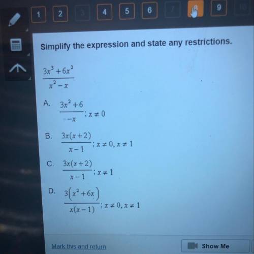 Simplify the expression and state any restrictions