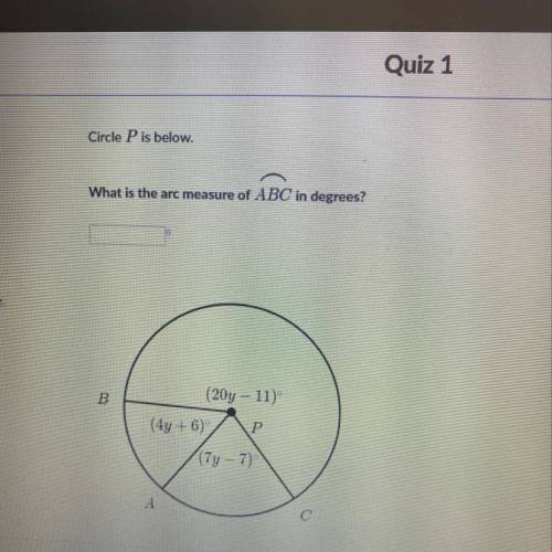 Circle P is below. What is the arc measure of ABC in degrees?