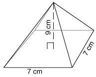 What is the volume of the square pyramid shown below? 441 cm 3 189 cm 3 147 cm 3 567 cm 3