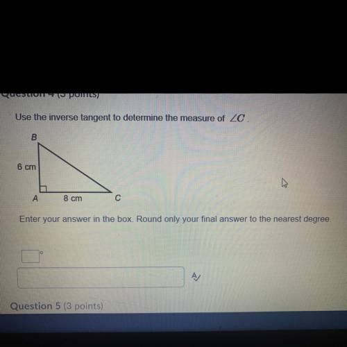 Use the inverse tangent to determine the measure of angle c?