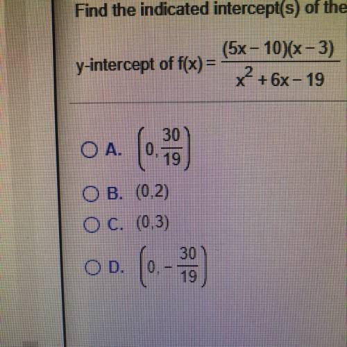 Find the indicated intercept(s) of the graph of the function. y-intercept of f(x) = (5x - 10)(x - 3)
