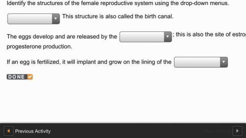 Identify the structure of the female reproductive system using the drop down menus help please