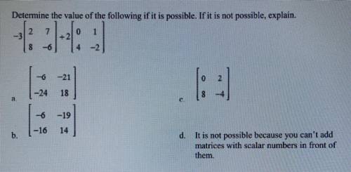 Determine the value of the following if it possible. If it is not possible, explain.  (See picture)