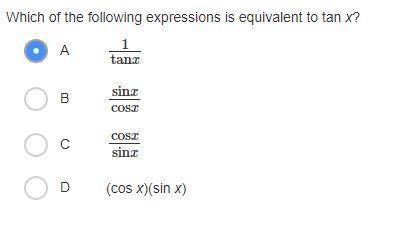 Which of the following expressions is equivalent to tan x? Thanks-