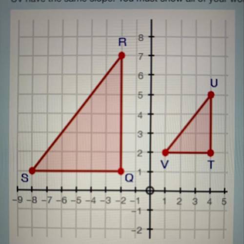 Triangle QRS is similar to triangle TUV. Using the image below, prove that lines RS and UV have the