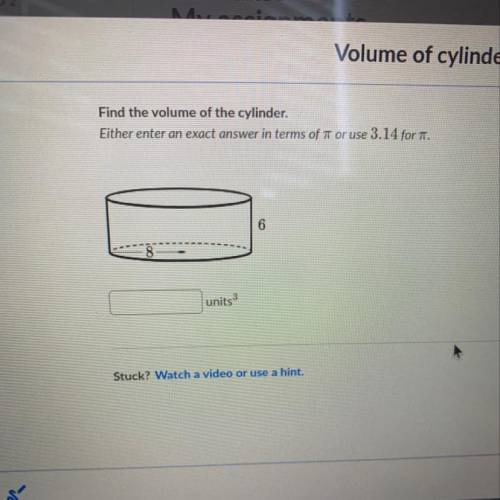 Find the volume of the cylinder i just need the answer that’s it.