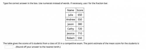 Type the correct answer in the box. Use numerals instead of words. If necessary, use / for the fract