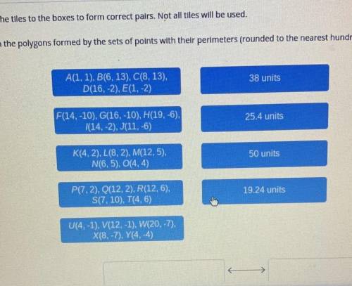 Drag the tiles to the boxes to form correct pairs. Not all tiles will be used. Match the polygons fo