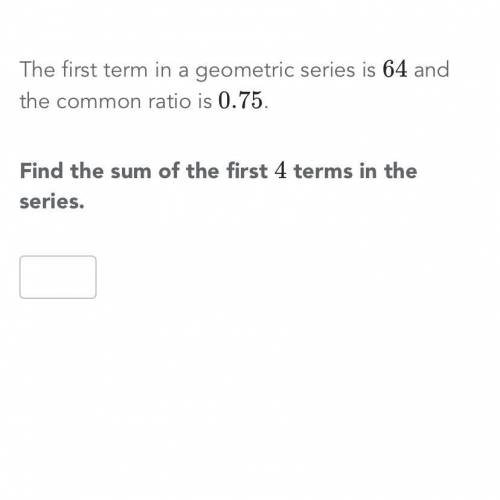 Find the sum of the first 4 terms in the series.