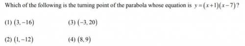 Which of the following is the turning point of the parabola whose equation is y=(x+1)(x-7) ?