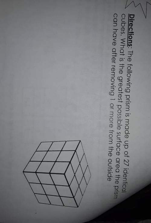 The following prism is made up of 27 identical cubes. What is the greatest possible surface area the