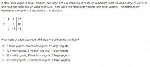 A store sells yogurt in small, medium, and large sizes. A small yogurt costs $2, a medium costs $3,