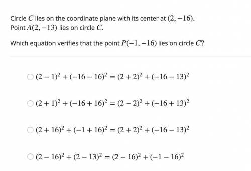 9: Please help. Circle C lies on the coordinate plane with its center at (2,−16). Point A(2,−13) lie