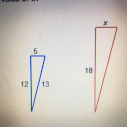 6. The smaller triangle was dilated to form the larger triangle. What is the value of x?