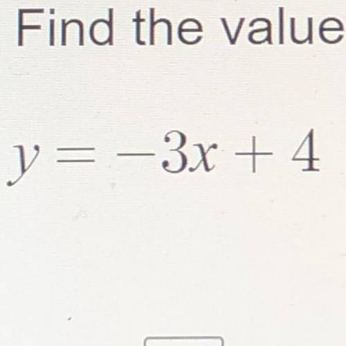 Find the value of x when y=13 (show work)