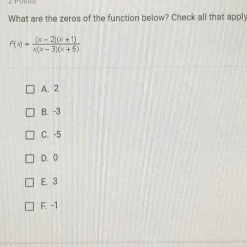 Help plz. What are the zeros of the function below? Check all that apply. (Picture is added)