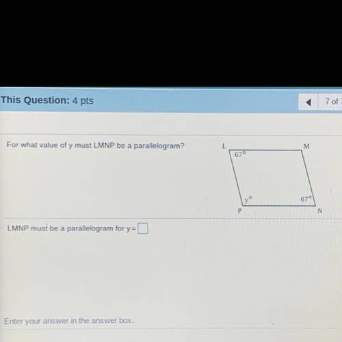 PLEASE ANSWER ASAP!! for what value of y must LMNP be a parallelogram?