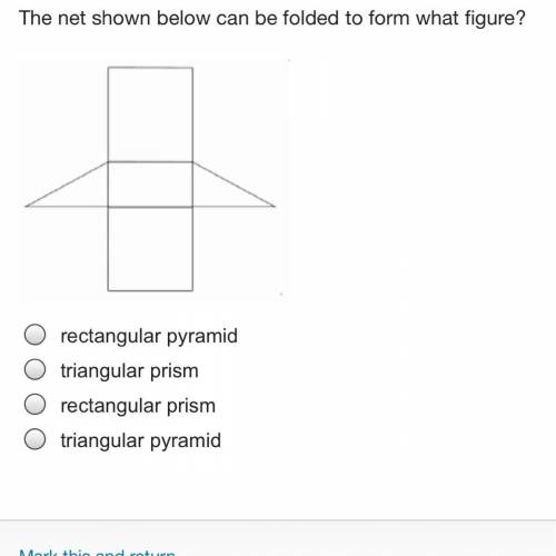 The net shown below can be folded to form what figure?