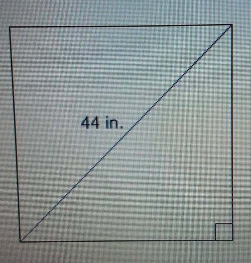 A square painting has a diagonal of 44 in.Lorraine wants to frame the picture. Theframing material i