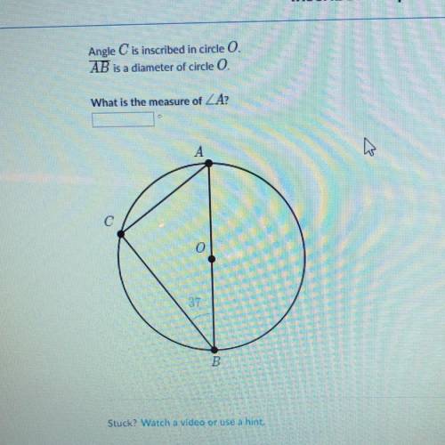 Angle C is inscribed in circle O. AB is a diameter of circle O. What is the measure of angle A? b= 3