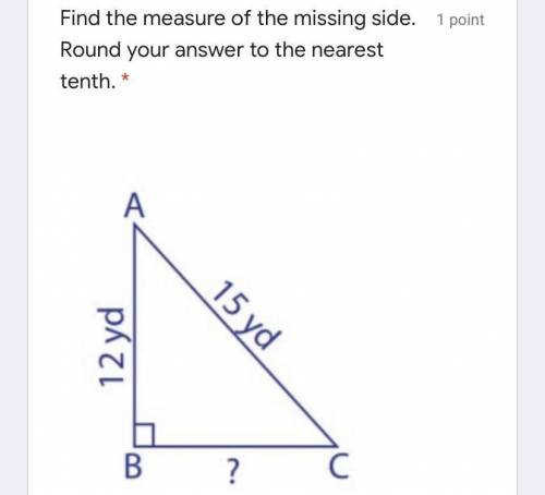 Find the measure of the missing side. Round your answer to the nearest tenth. (PYTHAGOREAN THEOREM)