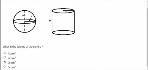 Plzzzzz help me A sphere and a cylinder have the same radius and height. The volume of the cylinder