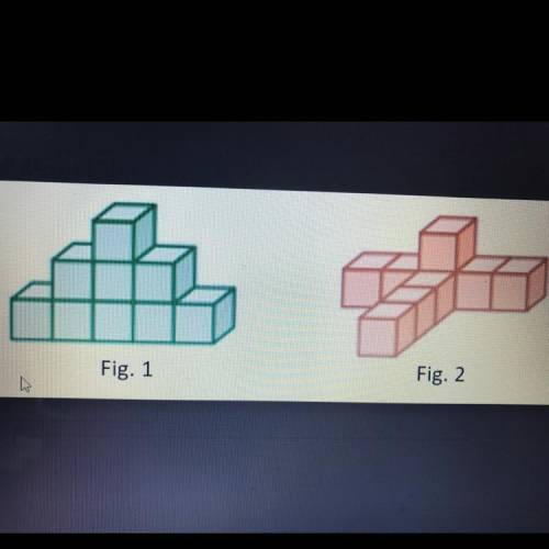 Both figures have 9 congruent small cubes with side length of 1 unit. Please find attached file in o