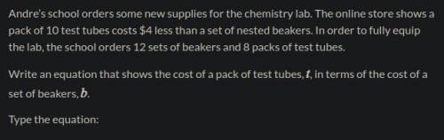 Write an equation that shows the cost of a pack of test tubes, , in terms of the cost of a set of be