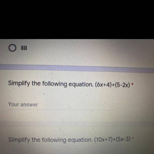 Simplify the following equation. (6x+4)+(5-2x)