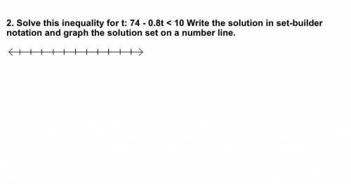 Solve this inequality for t: 74 - 0.8t < 10 Write the solution in set-builder notation and graph