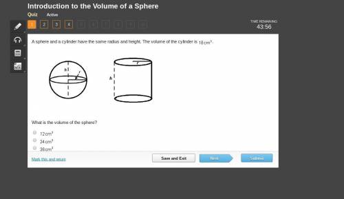 A sphere and a cylinder have the same radius and height. The volume of the cylinder is 18 centimeter