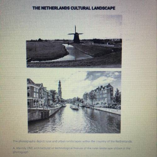 The photographs depict rural and urban landscapes within the country of the Netherlands. A Identify
