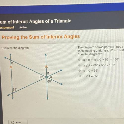 The diagram shows parallel lines cut by two transversal lines creating a triangle. Which statement c