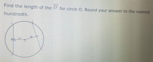 Find the length of the EF for circle O. round your answer to the nearest hundredth.
