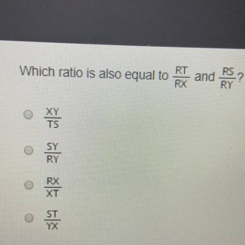 Which ratio is equal to rt/rx and rs/ry