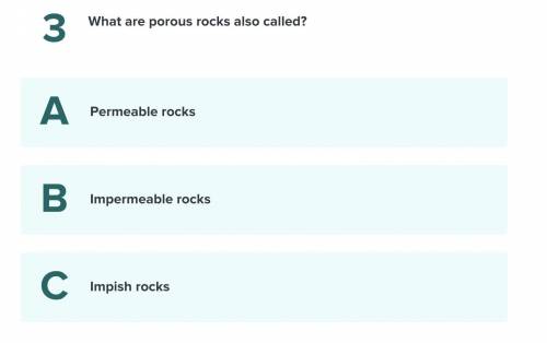 What are porous rocks also called 25 POINTS