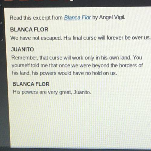 Read this excerpt from Blanca Flor by angel Virgil. Why is Blanca Flor afraid? She thinks that don R