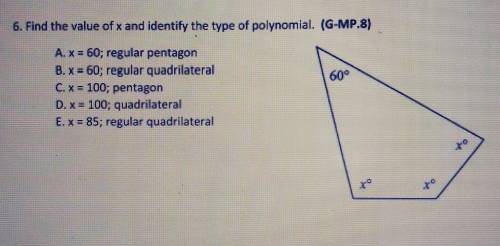 PLEASE HELP!!Find the value of x and identify the type of polynomial.A. X = 60; regular pentagonB. x
