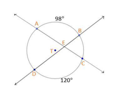 If m AB = 98° and m CD = 120°, what is m a. 218° b. 109°  c. 44° d. 22°